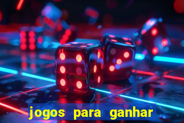 jogos para ganhar dinheiro sem depositar nada